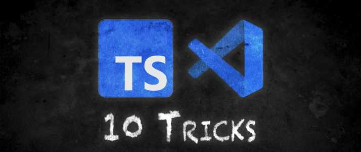 TypeScript & VS Code tricks for beginners: 10 things I wish I knew when starting out